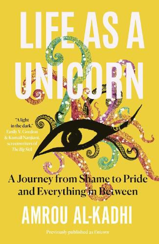 Cover image for Life as a Unicorn: A Journey from Shame to Pride and Everything in Between