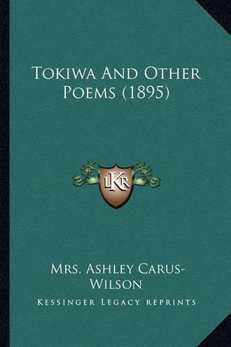 Cover image for Tokiwa and Other Poems (1895) Tokiwa and Other Poems (1895)