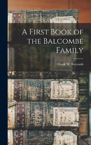 Cover image for A First Book of the Balcombe Family