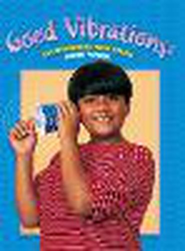 Cover image for Rigby Literacy Fluent Level 2: Good Vibrations - Experimenting with Sound (Reading Level 19/F&P Level K)