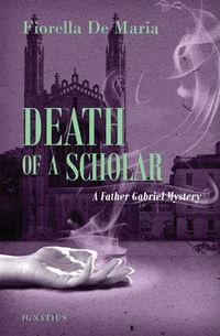 Cover image for Death of a Scholar: A Father Gabriel Mystery