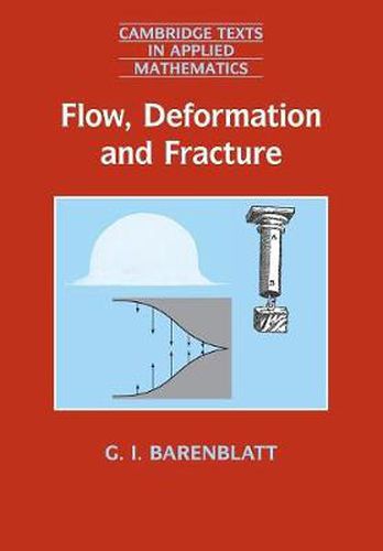 Cover image for Flow, Deformation and Fracture: Lectures on Fluid Mechanics and the Mechanics of Deformable Solids for Mathematicians and Physicists