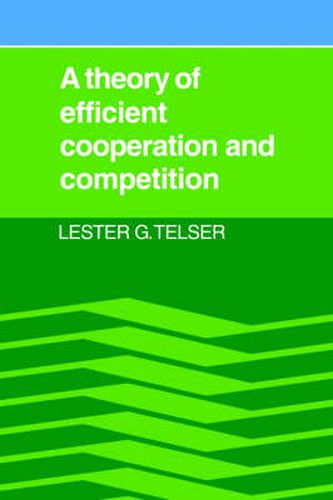 Cover image for A Theory of Efficient Cooperation and Competition