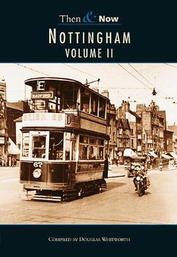 Cover image for Nottingham Then & Now Vol 2