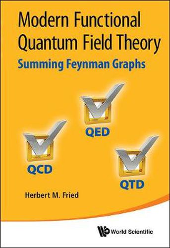 Cover image for Modern Functional Quantum Field Theory: Summing Feynman Graphs