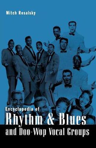 Cover image for Encyclopedia of Rhythm and Blues and Doo-Wop Vocal Groups