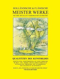 Cover image for Hollandische & flamische Meisterwerke mit der rituellen verborgenen Geometrie - Band 8 - Qualitaten des Kunstbildes