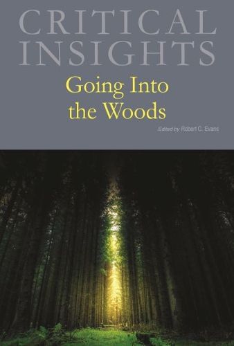 Cover image for Critical Insights: Going Into the Woods