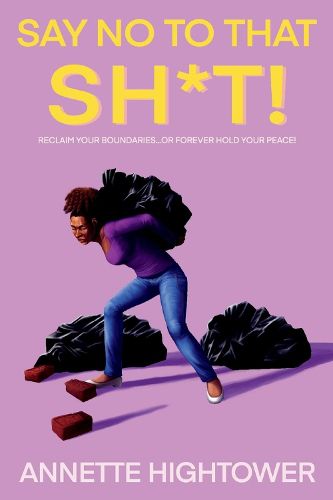 Cover image for SAY NO TO THAT SH*T!