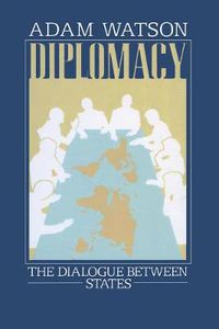 Cover image for Diplomacy: The Dialogue Between States