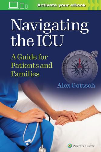 Cover image for Navigating the ICU: A Guide for Patients and Families