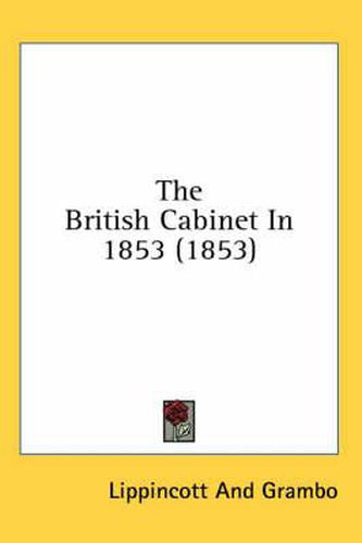 Cover image for The British Cabinet in 1853 (1853)