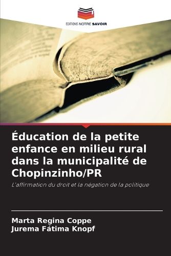 Cover image for Education de la petite enfance en milieu rural dans la municipalite de Chopinzinho/PR