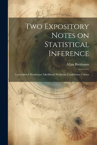 Cover image for Two Expository Notes on Statistical Inference
