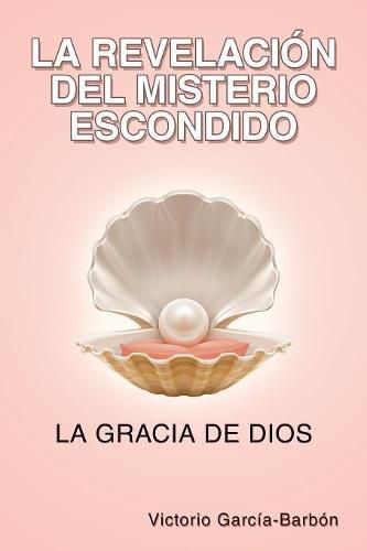 Cover image for La Revelacion Del Misterio Escondido