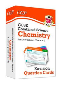 Cover image for GCSE Combined Science: Chemistry OCR Gateway Revision Question Cards