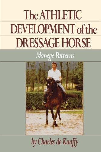 Cover image for The Athletic Development of the Dressage Horse: Manege Patterns