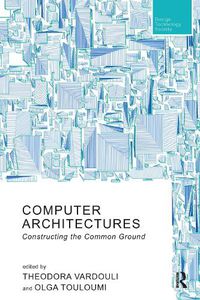 Cover image for Computer Architectures: Constructing the Common Ground