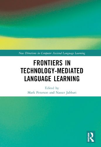 Frontiers in Technology-Mediated Language Learning