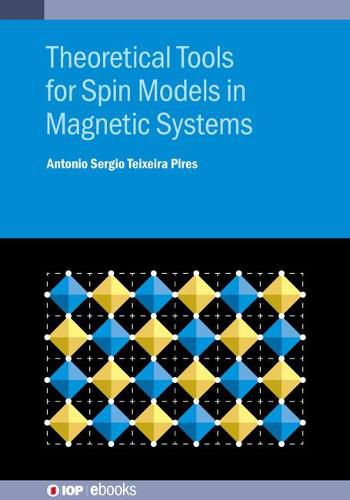 Cover image for Theoretical Tools for Spin Models in Magnetic Systems