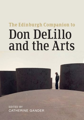 Cover image for The Edinburgh Companion to Don DeLillo and the Arts