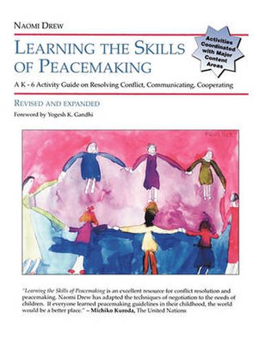 Cover image for Learning the Skills of Peacemaking: An Activity Guide for Elementary-Age Children on Communicating, Cooperating and Resolving Conflict