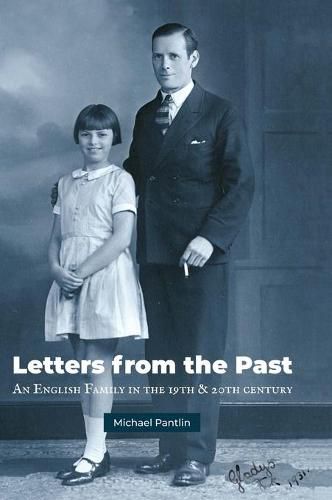 Cover image for Letters from the Past: An English Family in the 19th & 20th century