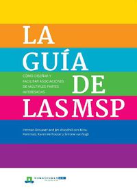 Cover image for LA Guia de las MSP: Como disenar y facilitar asociaciones de multiples partes interesadas