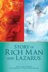 Cover image for Story of Rich Man and Lazarus: Hell and Heaven Described In Their Own Words