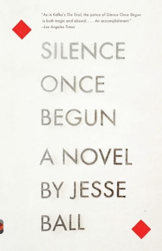 Cover image for Silence Once Begun: A Novel