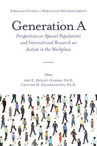 Cover image for Generation A: Perspectives on Special Populations and International Research on Autism in the Workplace