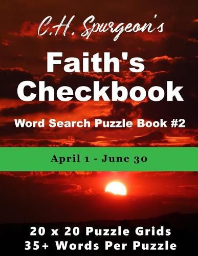 C. H. Spurgeon's Faith Checkbook Word Search Puzzle Book #2: April 1 - June 30