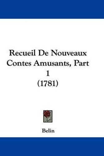 Cover image for Recueil de Nouveaux Contes Amusants, Part 1 (1781)