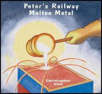Cover image for Peter's Railway Molten Metal