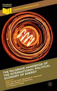 Cover image for The Palgrave Handbook of the International Political Economy of Energy