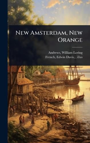 Cover image for New Amsterdam, New Orange