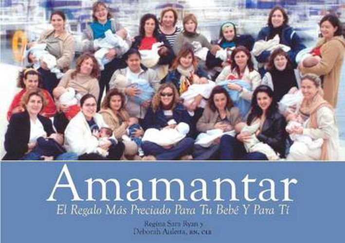 Amamantar: Un Regalo Invaluable Para Tu Bebe y Para Ti