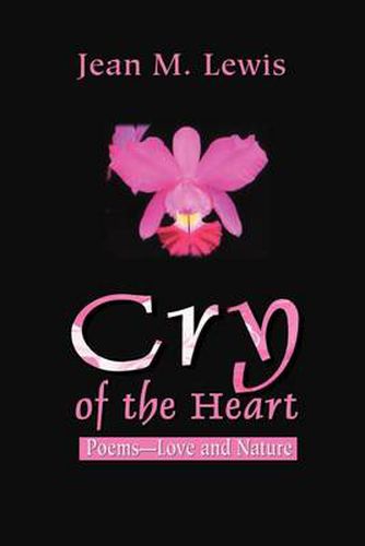 Cover image for Cry of the Heart: Poems--Love and Nature