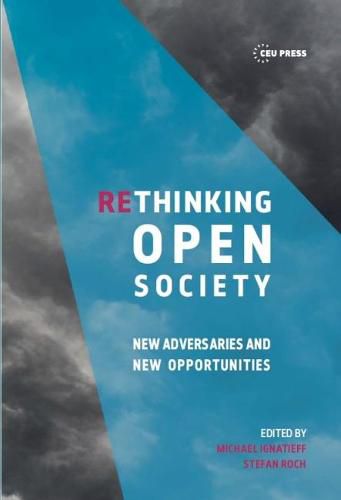 Cover image for Rethinking Open Society: New Adversaries and New Opportunities