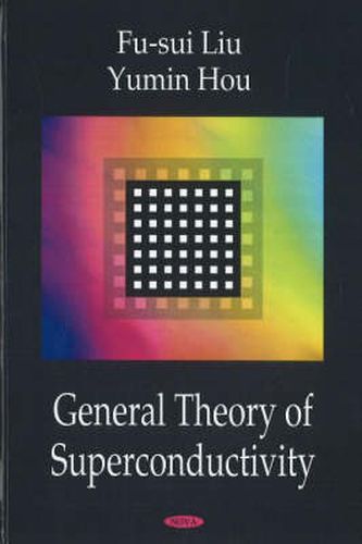 Cover image for General Theory of Superconductivity