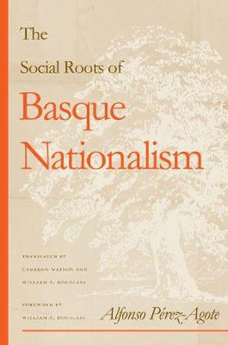 Cover image for The Social Roots of Basque Nationalism