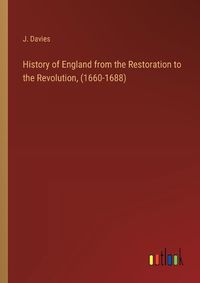 Cover image for History of England from the Restoration to the Revolution, (1660-1688)