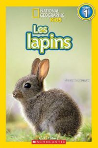 Cover image for National Geographic Kids: Les Lapins (Niveau 1)