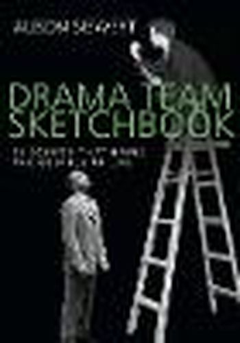 Cover image for Drama Team Sketchbook: 12 Scripts That Bring the Gospels to Life