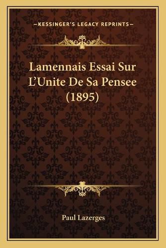 Cover image for Lamennais Essai Sur L'Unite de Sa Pensee (1895)