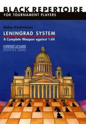 Cover image for Leningrad System: A Complete Weapon Against 1 d4