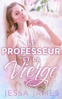 Cover image for Le Professeur et la vierge