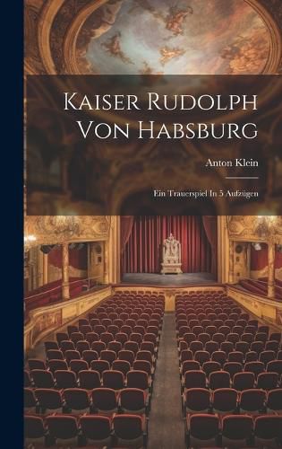 Cover image for Kaiser Rudolph Von Habsburg