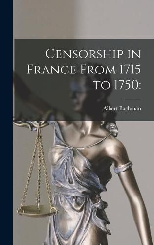 Cover image for Censorship in France From 1715 to 1750