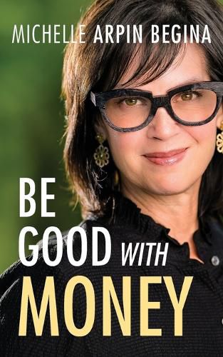 Cover image for Be Good With Money